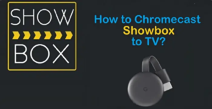 streaming showbox to chromecast