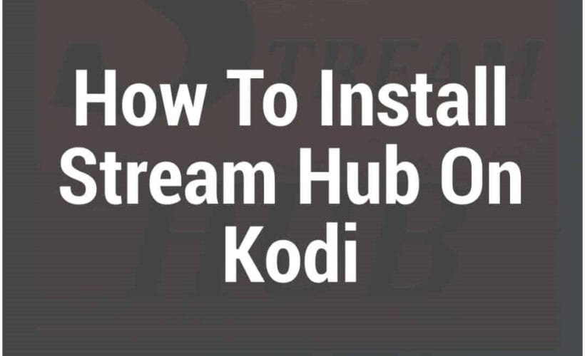 how to install streamhub addon on kodi