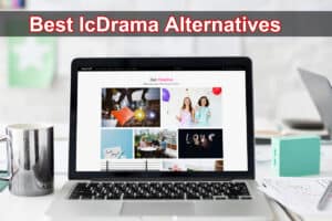 what are best icdrama alternatives