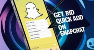 how to get rid of quick add on snapchat